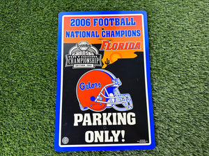 Vintage Florida Gators 2006 Champs Parking Sign