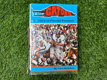 Load image into Gallery viewer, Vintage The Gators A Story of Florida Football Book
